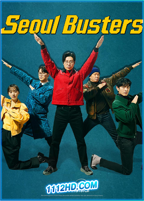 ดูซีรี่ย์ Seoul Busters (2024) ซับไทย EP.1-11 (จบ)