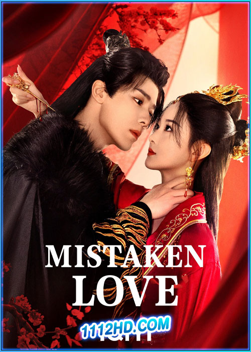 ดูซีรี่ย์ รักพลั้งพลาด (พากย์ไทย) Mistaken Love (2024) EP.1-24 (จบ)