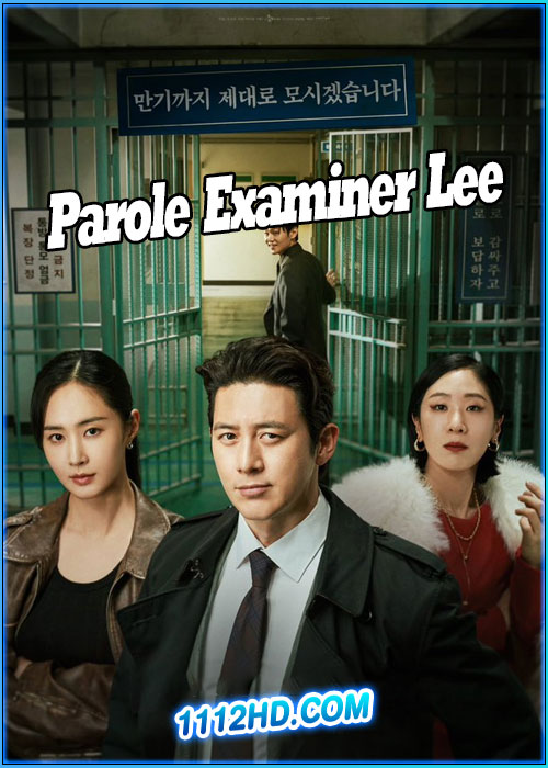 ดูซีรี่ย์ เจ้าหน้าที่มือปราบ Parole Examiner Lee (2024) พากย์ไทย EP.1-12 (จบ)