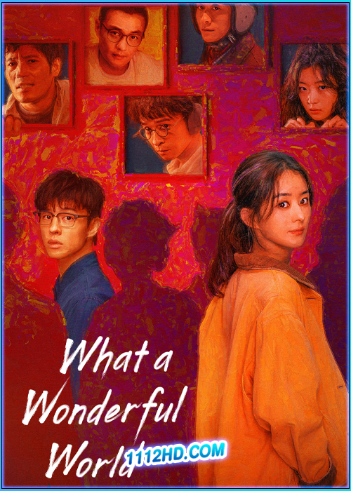 ดูซีรี่ย์ โลกอีกใบ ใช่หรือฝัน What a Wonderful World (2025) ซับไทย EP.1-8 (จบ)