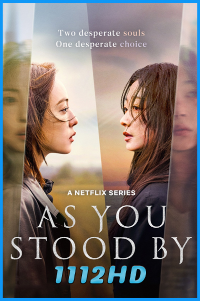 ดูซีรี่ย์ ฆ่าไม่เงียบ As You Stood By (2025) พากย์ไทย EP1-8 (จบ)