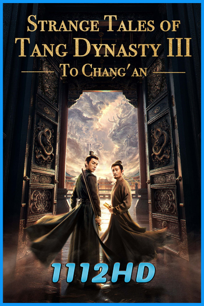 ดูซีรี่ย์ ปริศนาลับราชวงศ์ถัง ณ​ ฉางอัน Strange Tales of Tang Dynasty III (2025) พากย์ไทย EP.1-40 (จบ)