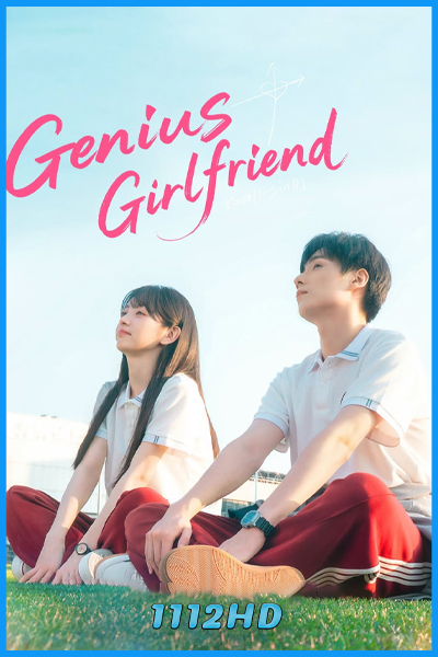 ดูซีรี่ย์ แฟนสาวอัจฉริยะ Genius Girlfriend (2026) พากย์ไทย-ซับไทย EP.1-28 (จบ)